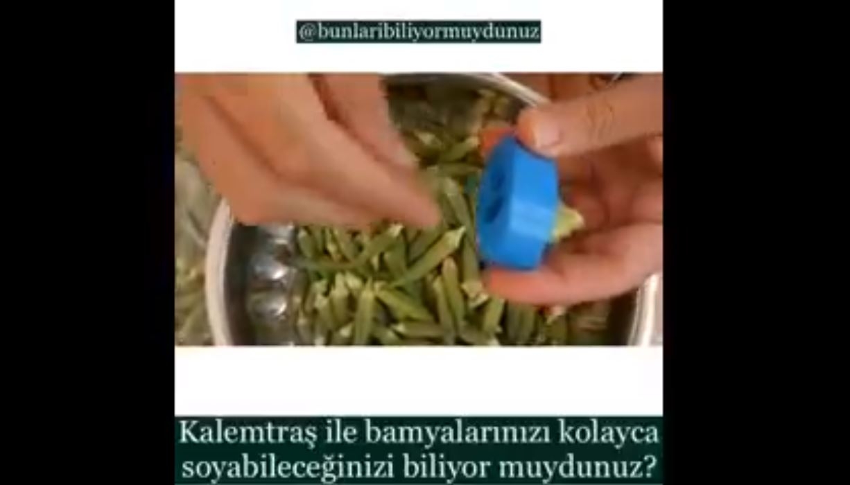 Kalemtraş İle Bamya Soyulduğunu Biliyor muydunuz?