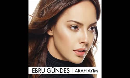 Ebru Gündeş Aşkın Huzurunda 