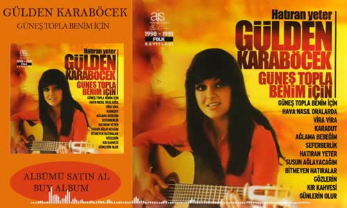 Gülden Karaböcek - Güneş Topla Benim İçin