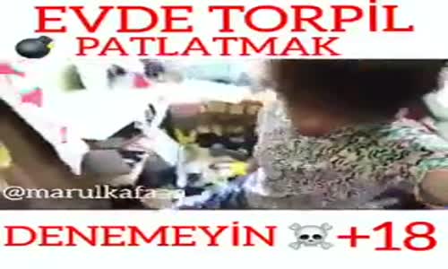 Evde Torpil Patlatmak