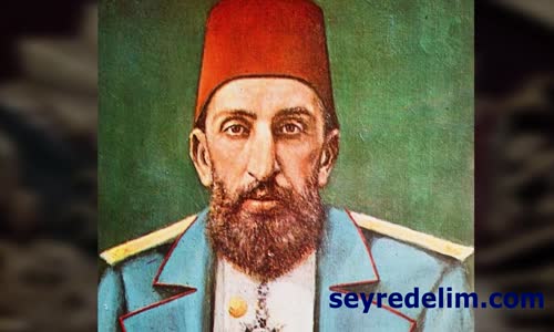 II.Abdülhamit Hanın Bilinmeyenleri - 1.Bölüm