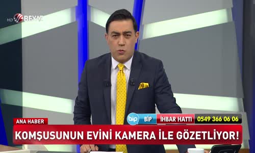 Komşusunun evini kamera ile gözetliyor!