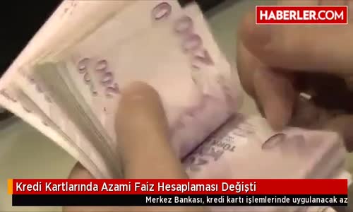 Kredi Kartlarında Azami Faiz Hesaplaması Değişti