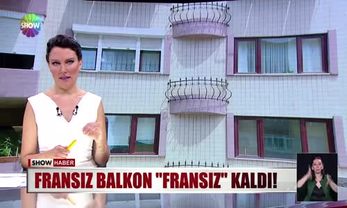 Fransız balkon ''Fransız'' kaldı!