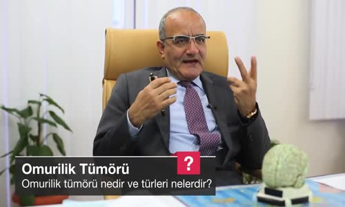 Omurilik Tümörü Nedir Ve Türleri Nelerdir