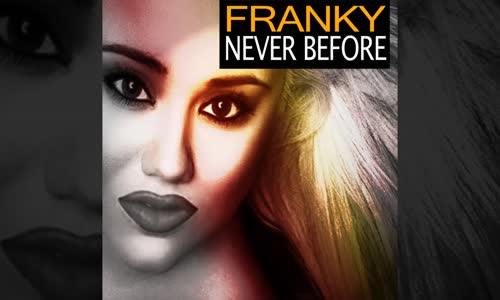 Franky - Never Before