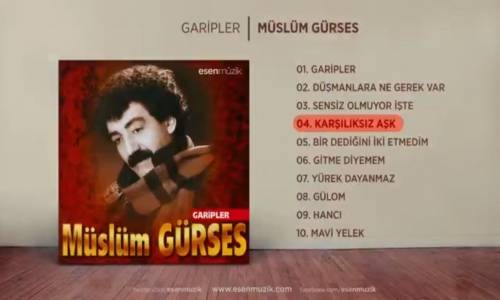 Müslüm Gürses Karşılıksız Aşk 