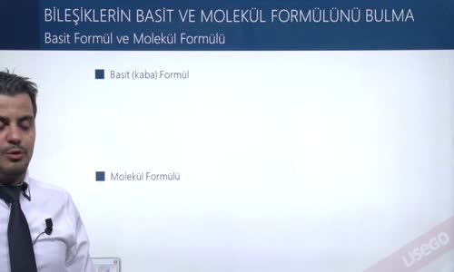 EBA KİMYA LİSE - KİMYANIN TEMEL KANUNLARI - MOL KAVRAMI - BASİT FORMÜL VE MOLEKÜL FORMÜLÜ