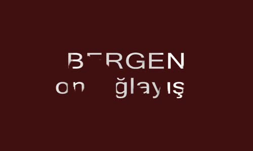 Bergen - Son Ağlayışım