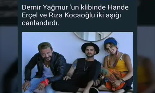  Hande Erçel Ve Rıza Kocaoğlu Aynı Klipte!