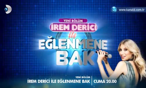 İrem Derici ile Eğlenmene Bak 8.Bölüm Fragmanı