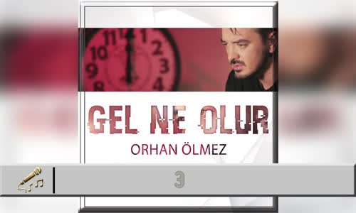 Orhan Ölmez - Gel Ne Olur (Official Karaoke)