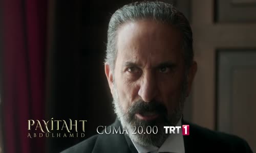 Payitaht Abdülhamid 34. Bölüm 2. Fragmanı