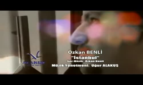 Özkan Benli - İstanbul Sensizde Yaşarım