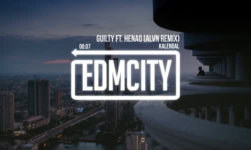 Kalendal Guilty Ft. Henao (Alvn Remix) 