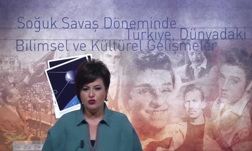 EBA T.C. İNKILAP TARİHİ VE ATATÜRKÇÜLÜK  LİSE - II.DÜNYA SAVAŞI SONRASINDA TÜRKİYE - SOĞUK SAVAŞ DÖNEMİ - TÜRK DIŞ POLİTİKASI I