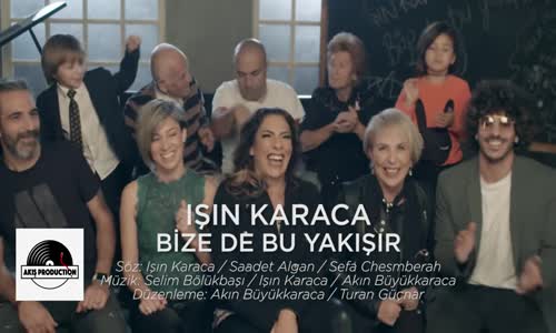 Işın Karaca - Bize De Bu Yakışır 