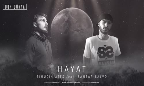 Timuçin Ateş Ft. Sansar Salvo - Hayat