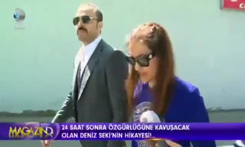  Deniz Seki Sonunda Özgürlüğüne Kavuşuyor