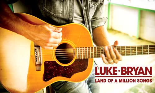 Luke Bryan - Land Of A Million Songs