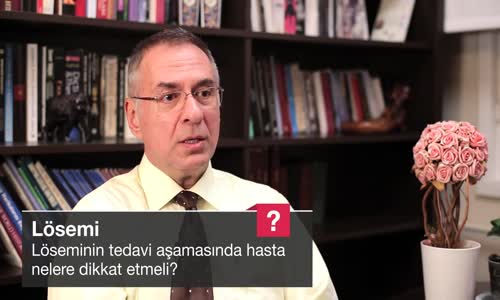 Löseminin Tedavi Aşamasında Hasta Nelere Dikkat Etmeli