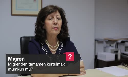 Migrenden Tamamen Kurtulmak Mümkün Mü