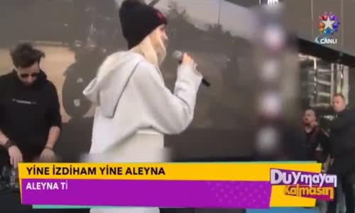 Yine Aleyna Tilki, Yine İzdiham