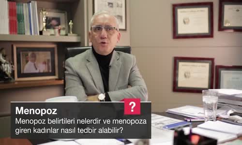 Menopoz Belirtileri Nelerdir Ve Menopoza Giren Kadınlar Nasıl Tedbir Alabilir