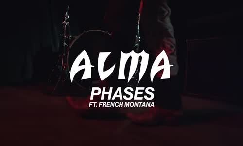 Alma French Montana Phases (Lyric Video)