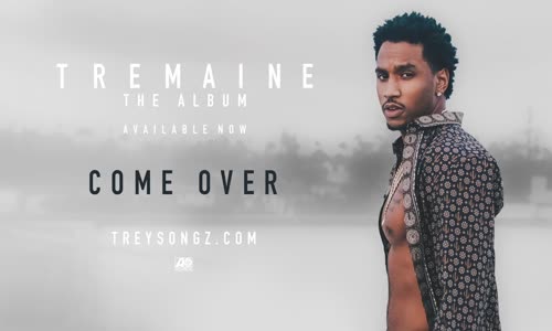 Trey Songz - Come Over