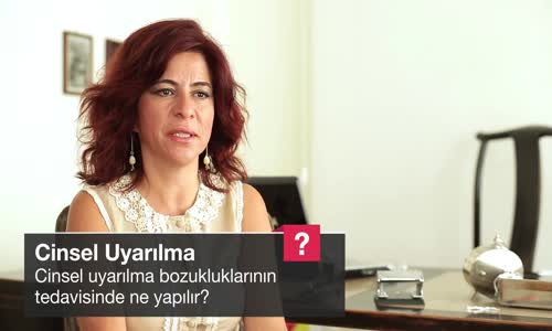 Cinsel Uyarılma Bozukluklarının Tedavisinde Ne Yapılır