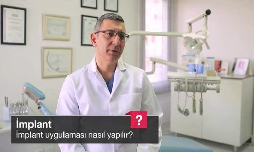 İmplant Uygulaması Nasıl Yapılır