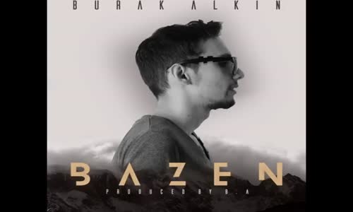 Burak Alkın - Bazen