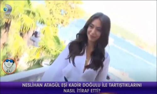 Neslihan Atagül'den İtiraf Geldi! Evet Kavga Ettik Ama