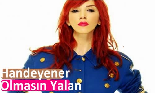 Hande Yener Yalan Olmasın