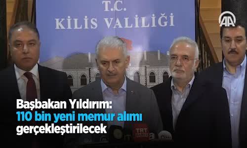 Başbakan Yıldırım: 110 Bin Yeni Memur Alımı Gerçekleştirilecek