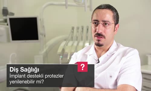 İmplant Destekli Protezler Yenilenebilir Mi