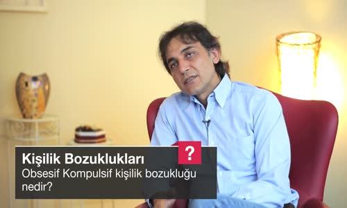 Obsesif Kompulsif Kişilik Bozukluğu Nedir