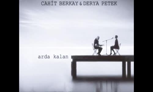 Cahit Berkay & Derya Petek Filmlerden Tanır Aşkı