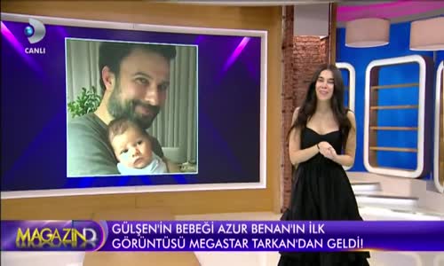 Gülşenin Bebeği Azur Benanın İlk Görüntüsü Megastar Tarkandan Geldi!