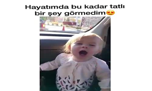 Hayatımda Bu Kadar Tatlı Birşey Görmedim