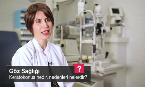 Keratokonus Nedir Nedenleri Nelerdir