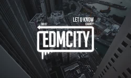 Chaney - Let U Know 