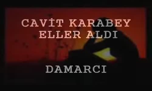 Cavi̇t Karabey - Eller Aldı