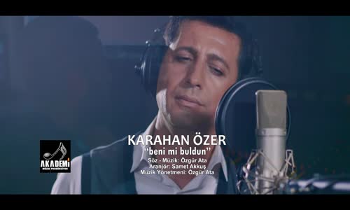 Karahan Özer - Beni Mi Buldun