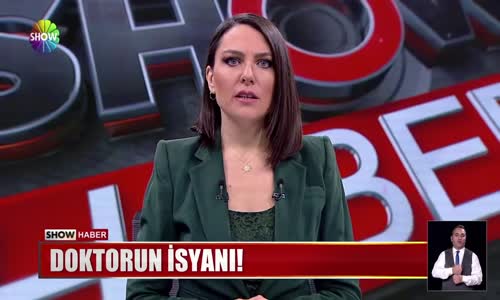 Doktorun isyanı!