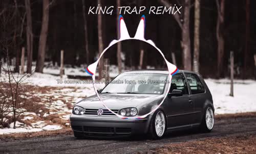 King Trap Remix - My Edit 2018