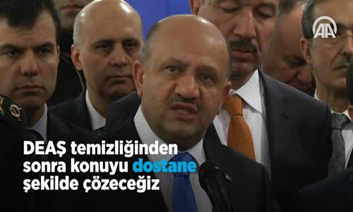 Bakan Fikri Işık_ Deaş Temizliğinden Sonra Konuyu Dostane Şekilde Çözeceğiz