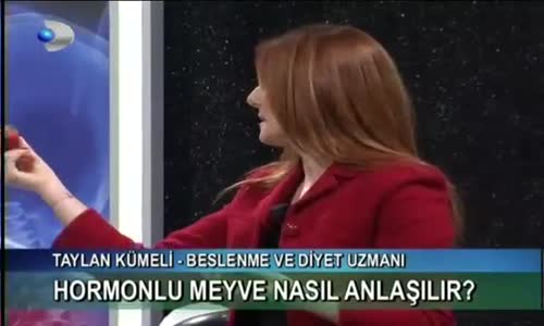 Hormonlu Meyve Nasıl Anlaşılır