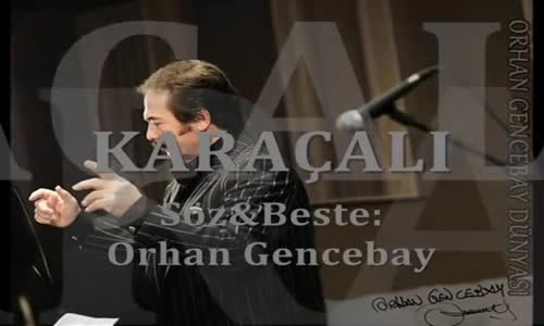 Orhan Gencebay - Karaçalı